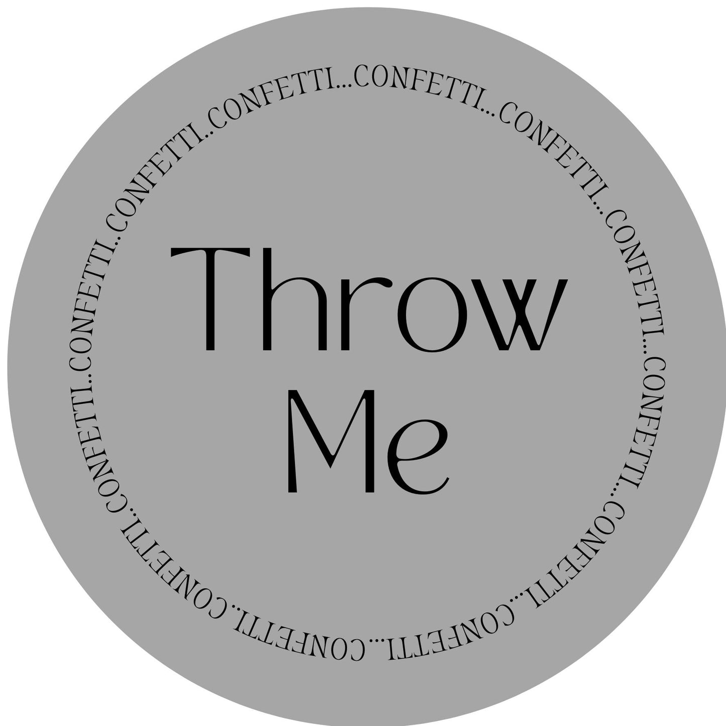 THROW ME #9 Confetti Pre-Printed Sticker