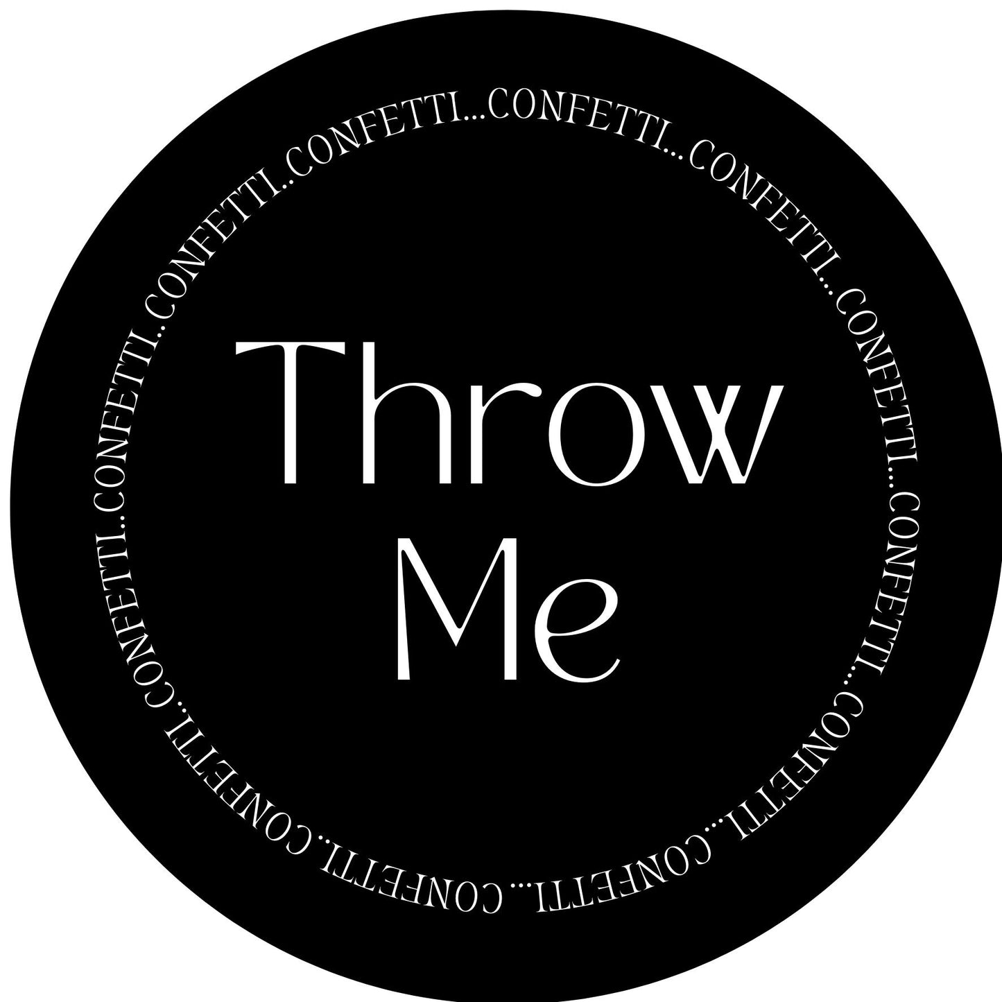 THROW ME #9 Confetti Pre-Printed Sticker