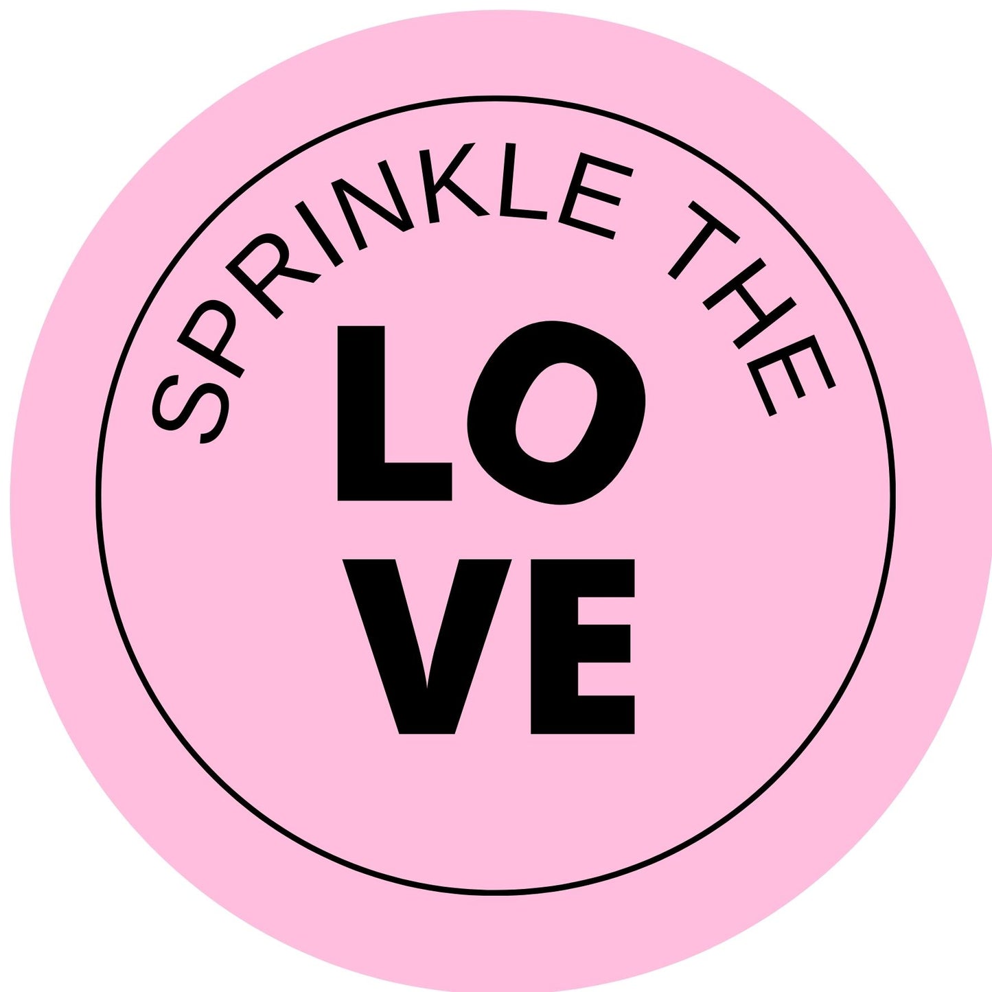 SPRINKLE THE LOVE #10 Confetti Pre-Printed Sticker