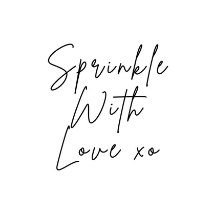 SPRINKLE WITH LOVE #7 Confetti Pre-Printed Sticker